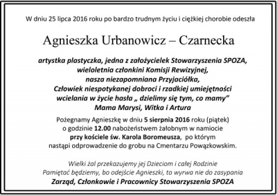 W dniu 25.07.2016r. po ciężkiej chorobie odeszła Agnieszka Urbanowicz - Czarnecka